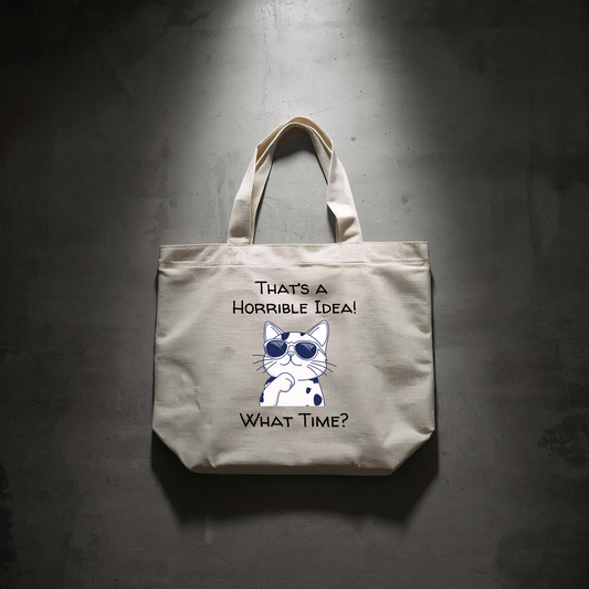 Tote Bag - Comical "Horrible Idea"